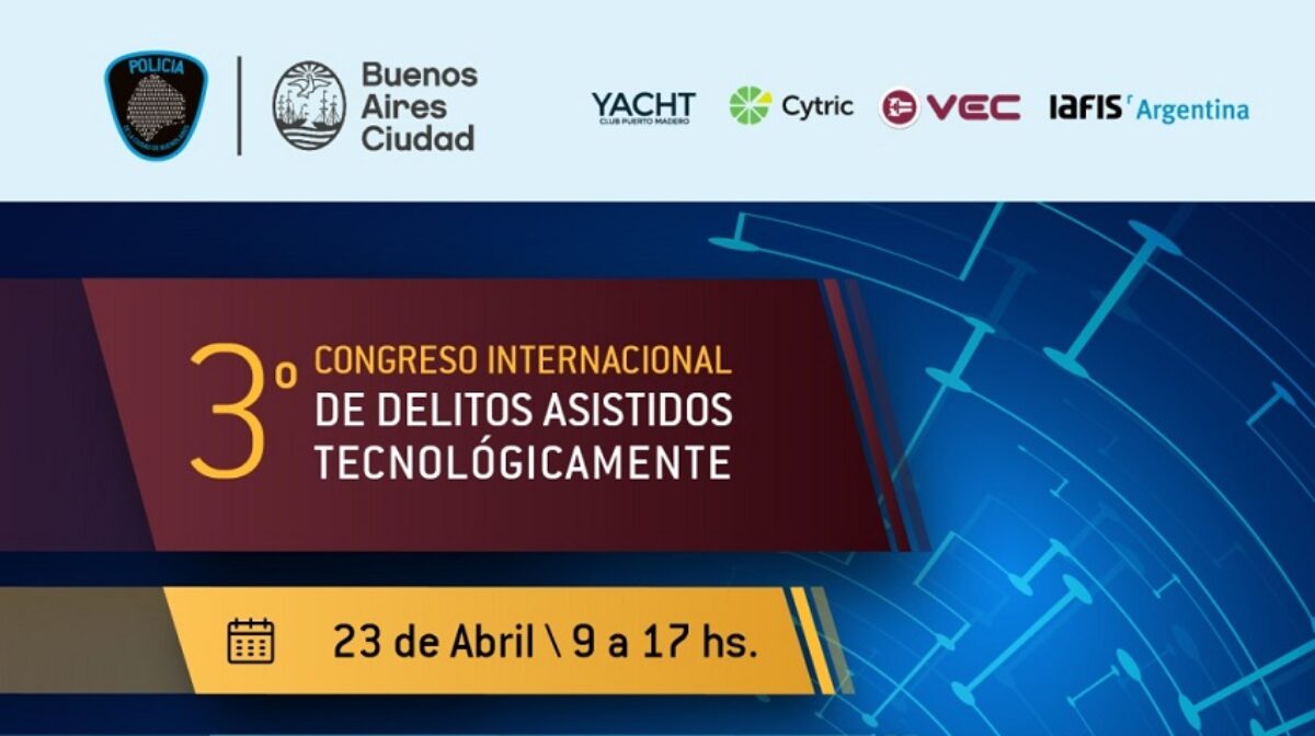 Tercer Congreso Internacional de Delitos Asistidos Tecnológicamente