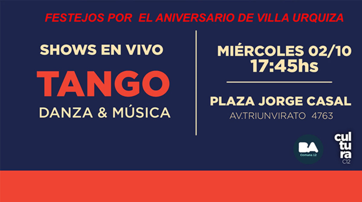 Festejos por el 137 Aniversario de Villa Urquiza