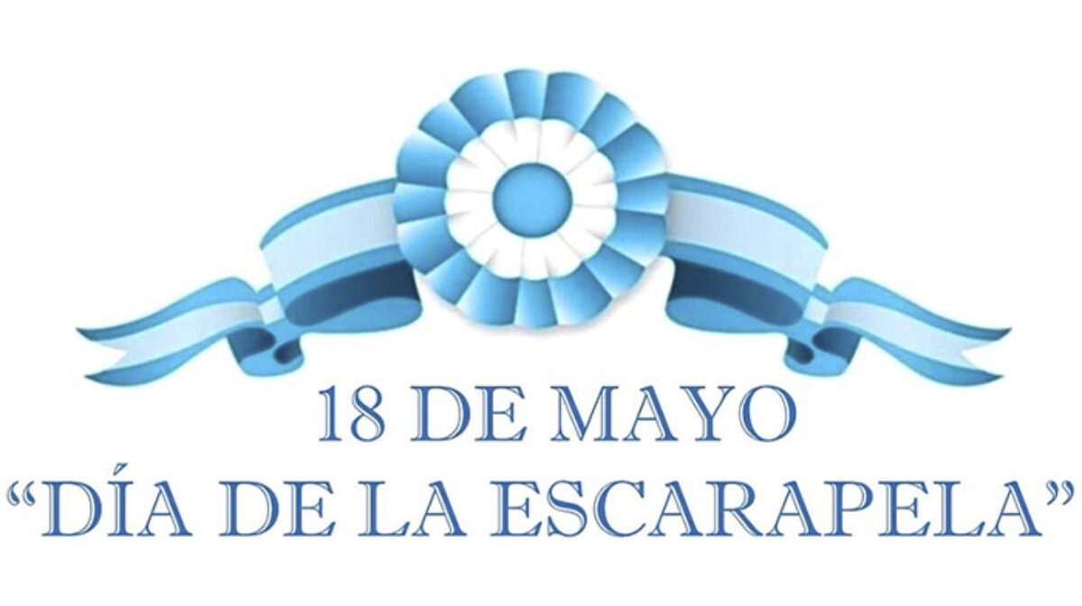 18 de Mayo Día de la Escarapela